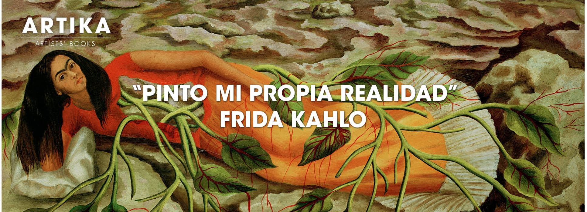 Los sueños de Frida Kahlo- ARTIKA